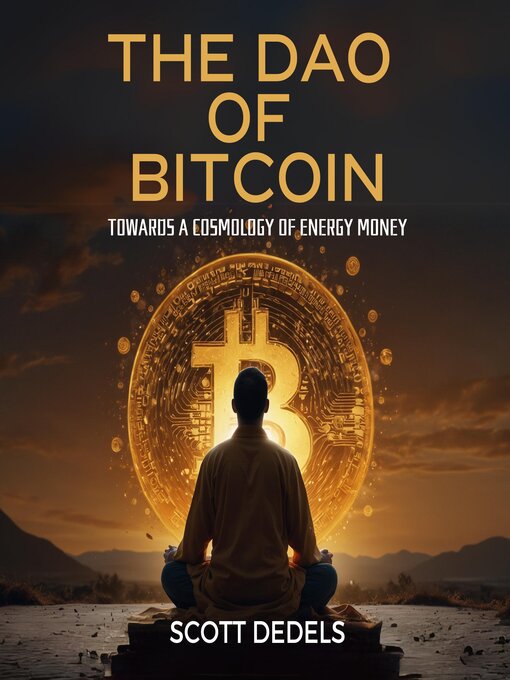 Title details for The Dao of Bitcoin by Scott Dedels - Wait list